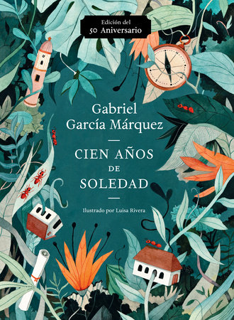 Cien años de soledad (50 Aniversario) / One Hundred Years of Solitude Book Cover Picture