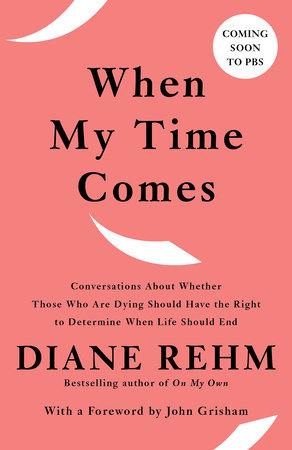 When My Time Comes by Diane Rehm