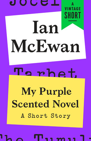 My Purple Scented Novel by Ian McEwan
