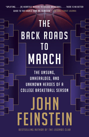 The Back Roads to March by John Feinstein