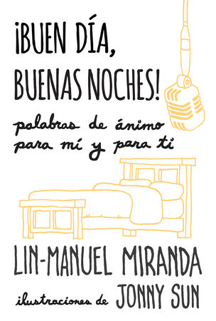Buen día, buenas noches! by Lin-Manuel Miranda: 9780593104422 |  : Books