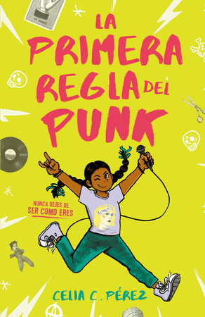 La primera regla del punk by Celia C. PÃ©rez