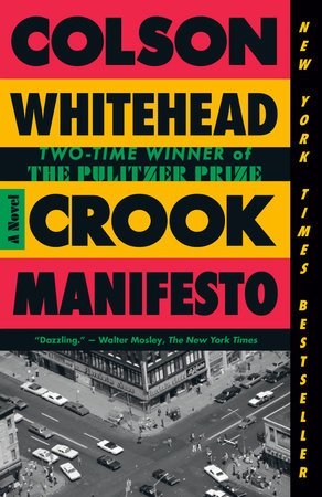 Crook Manifesto by Colson Whitehead