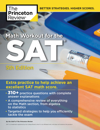 Math Workout for the SAT, 5th Edition by The Princeton Review