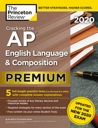 Cracking The Ap English Language Composition Exam 2020 Premium Edition By The Princeton Review Penguinrandomhousecom Books - 