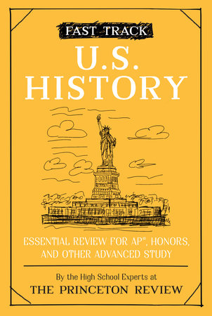 Fast Track: U.S. History by The Princeton Review