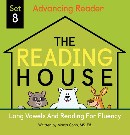 The Reading House Set 8: Long Vowels and Reading for Fluency