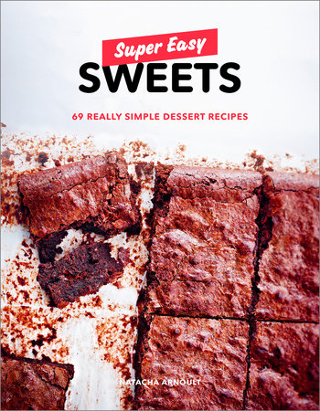 Super Easy Sweets by Natacha Arnoult