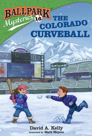 Ballpark Mysteries #16: The Colorado Curveball by David A. Kelly