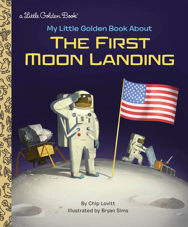 My Little Golden Book About the First Moon Landing by Charles Lovitt