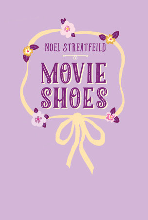 Movie Shoes by Noel Streatfeild