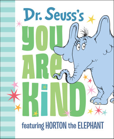 Dr. Seuss's You Are Kind Cover