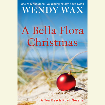 A Bella Flora Christmas by Wendy Wax
