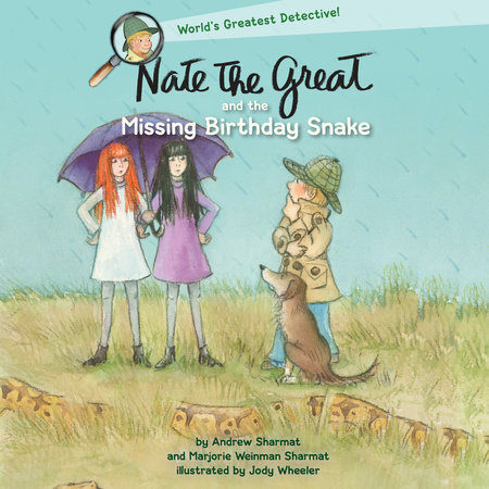 Nate the Great and the Missing Birthday Snake by Andrew Sharmat and Marjorie Weinman Sharmat