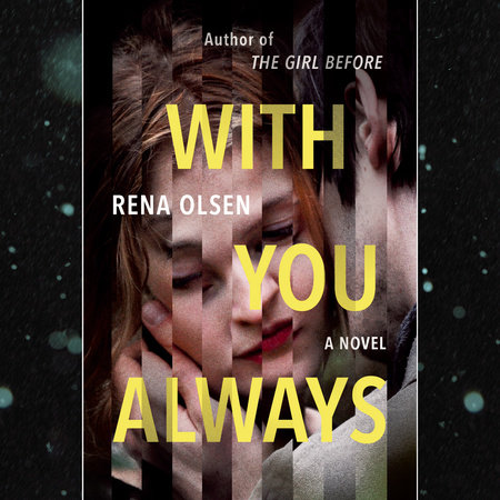 With You Always by Rena Olsen