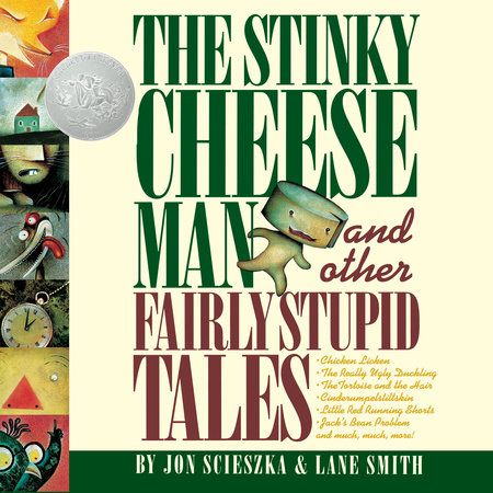 The Stinky Cheese Man and Other Fairly Stupid Tales by Jon Scieszka