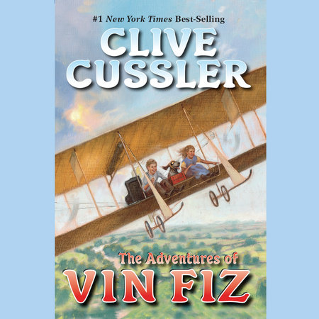 The Adventures of Vin Fiz by Clive Cussler