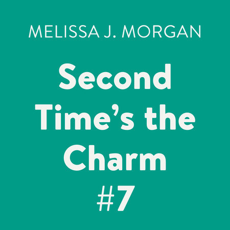 Second Time's the Charm #7 by Melissa J. Morgan