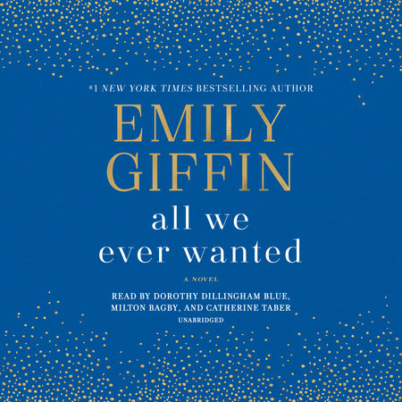 All We Ever Wanted by Emily Giffin