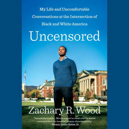 Uncensored by Zachary R. Wood