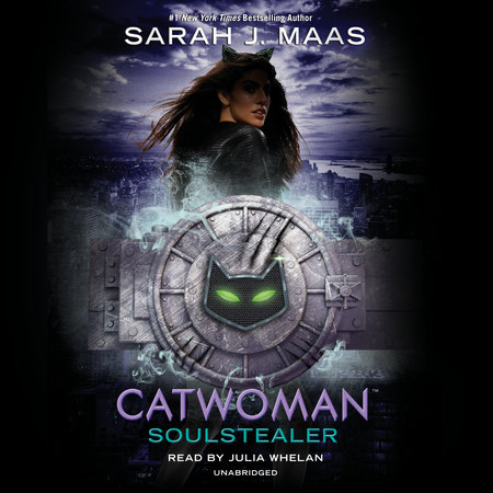 Catwoman: Soulstealer by Sarah J. Maas