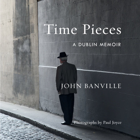 Time Pieces by John Banville