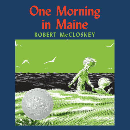 One Morning in Maine by Robert McCloskey
