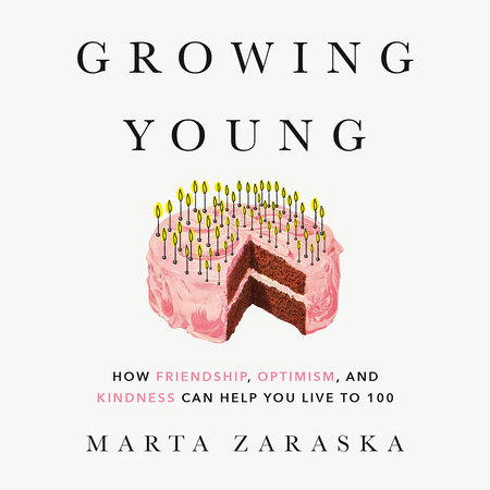 Growing Young by Marta Zaraska