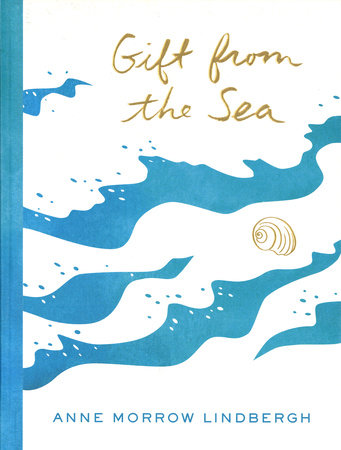 Gift from the Sea by Anne Morrow Lindbergh