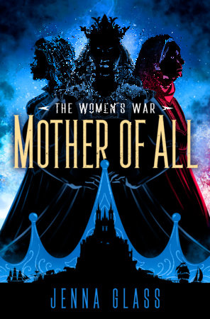 Mother of All by Jenna Glass