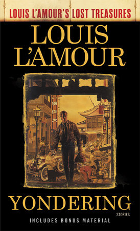 Yondering (Louis L'Amour's Lost Treasures) by Louis L'Amour