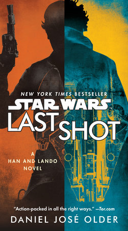 Last Shot (Star Wars) by Daniel José Older