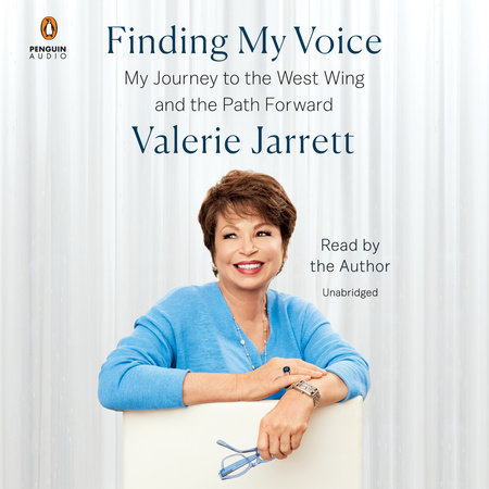 Finding My Voice by Valerie Jarrett