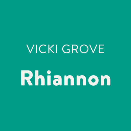 Rhiannon by Vicki Grove