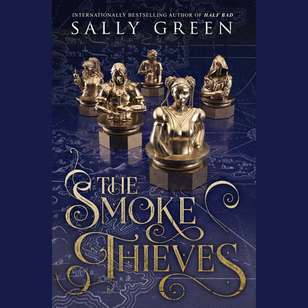 The Smoke Thieves by Sally Green