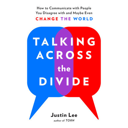 Talking Across the Divide by Justin Lee