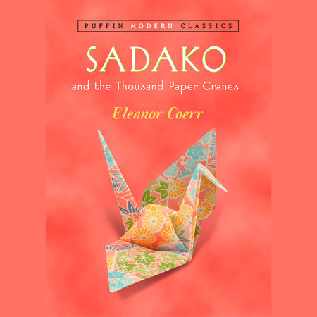 Sadako And The Thousand Paper Cranes Puffin Modern Classics By