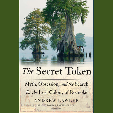 The Secret Token by Andrew Lawler