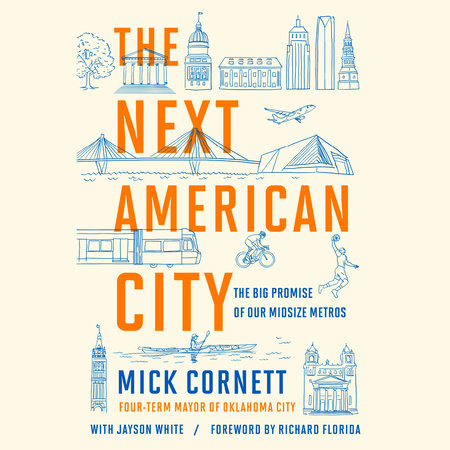 The Next American City by Mick Cornett and Jayson White