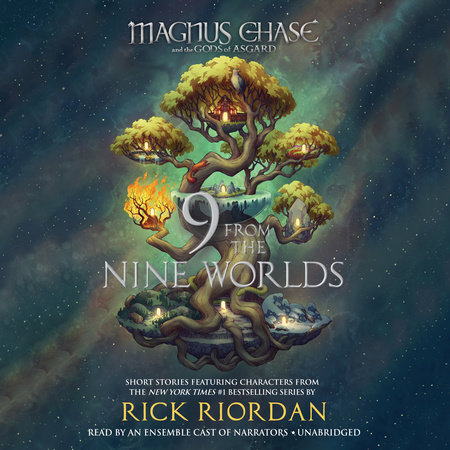 Magnus Chase and the Gods of Asgard: 9 from the Nine Worlds by Rick Riordan