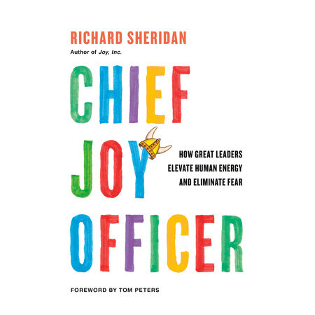 Chief Joy Officer by Richard Sheridan