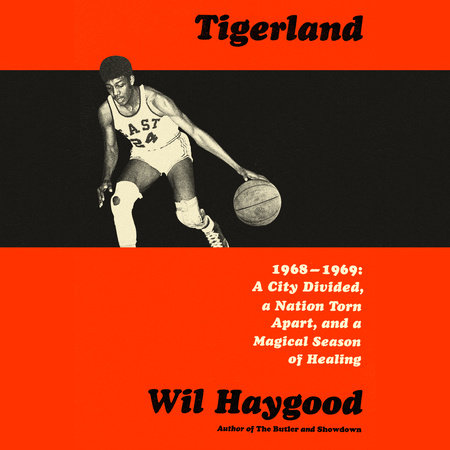 Tigerland by Wil Haygood
