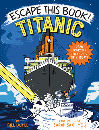 Escape This Book! Titanic by Bill Doyle