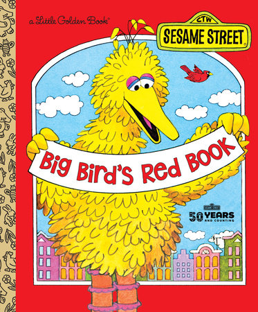 Big Bird's Red Book (Sesame Street) by Roseanne Cerf