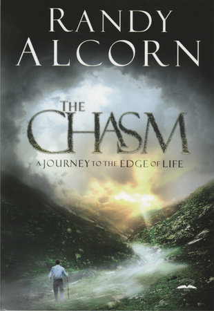 The Chasm by Randy Alcorn