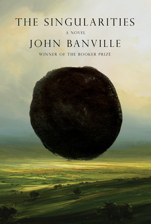 The Singularities by John Banville