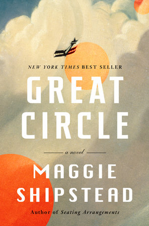 Great Circle by Maggie Shipstead