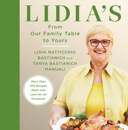 Lidia's From Our Family Table to Yours by Lidia Matticchio Bastianich and Tanya Bastianich Manuali