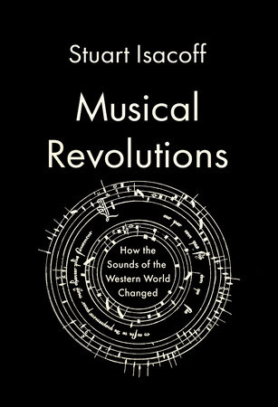 Musical Revolutions by Stuart Isacoff