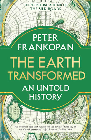 The Earth Transformed by Peter Frankopan